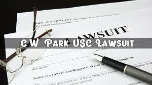 The C.W. Park USC Lawsuit Unveiled: Navigating the Maze